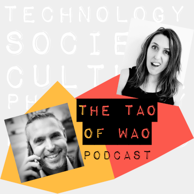 The Tao of WAO podcast